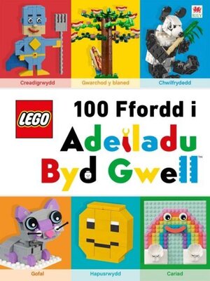 cover image of Lego 100 Ffordd i Adeiladu Byd Gwell